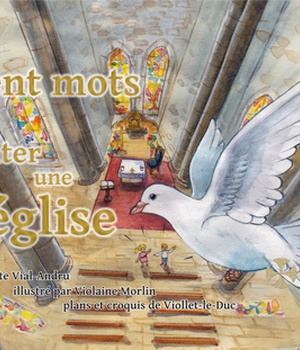 CENT MOTS POUR VISITER UNE EGLISE