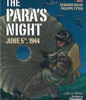 LE VENT DE L'HISTOIRE - THE PARAS' NIGHT JUNE 5TH, 1944