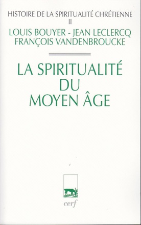 HISTOIRE DE LA SPIRITUALITE CHRETIENNE - TOME 2