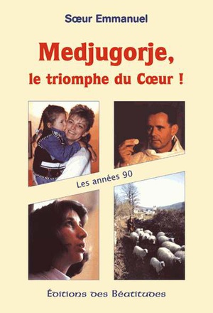 MEDJUGORJE, LE TRIOMPHE DU COEUR
