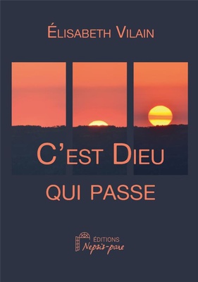 C'EST DIEU QUI PASSE
