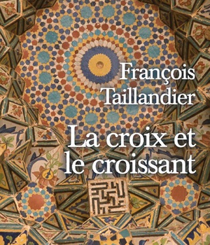 LA CROIX ET LE CROISSANT