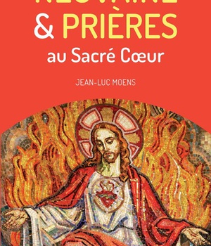 NEUVAINE ET PRIERES AU SACRE COEUR
