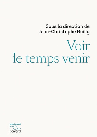 VOIR LE TEMPS VENIR