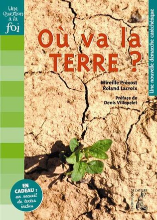 OU VA LA TERRE ? (LIVRE PASTORAL)