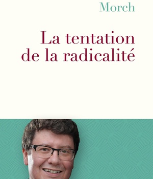 LA TENTATION DE LA RADICALITE