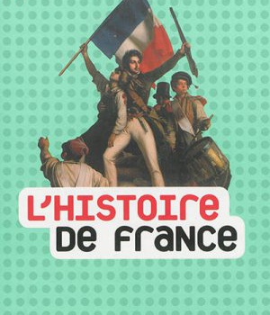 L'HISTOIRE DE FRANCE