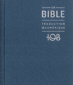 LA BIBLE TRADUCTION OECUMENIQUE (COUVERTURE BLEU)