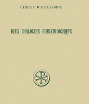 SC 97 DEUX DIALOGUES CHRISTOLOGIQUES