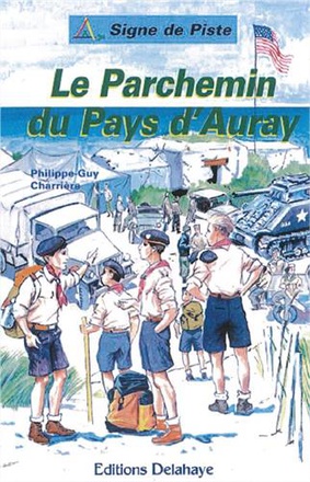 LE PARCHEMIN AU PAYS D'AURAY (ROMAN JEUNESSE SIGNE DE PISTE) - SIGNE DE PISTE N 72