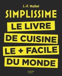 SIMPLISSIME - LE LIVRE DE CUISINE LE + FACILE DU MONDE