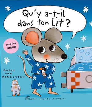 QU'Y A-T-IL DANS TON LIT ?