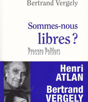 SOMMES-NOUS LIBRES ?