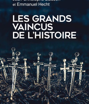LES GRANDS VAINCUS DE L'HISTOIRE