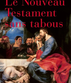 LE NOUVEAU TESTAMENT SANS TABOUS