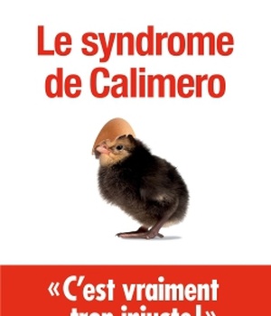 LE SYNDROME DE CALIMERO
