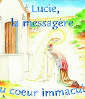 LUCIE, LA MESSAGERE DU COEUR IMMACULE - CD