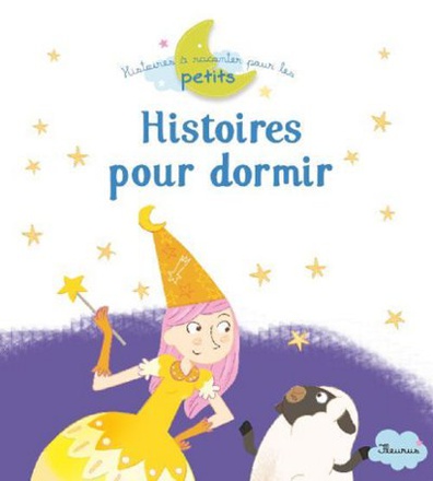 HISTOIRES POUR BIEN DORMIR