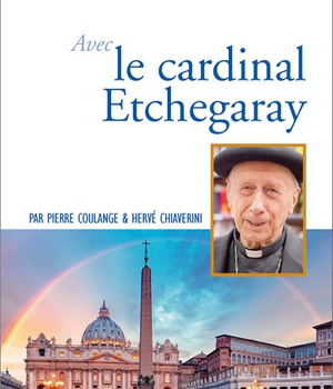 PRIER 15 JOURS AVEC LE CARDINAL ETCHEGARAY
