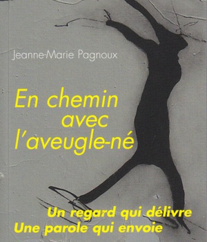 EN CHEMIN AVEC L'AVEUGLE-NE