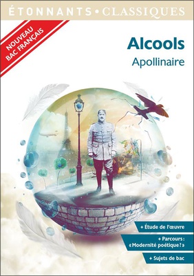 "ALCOOLS - PROGRAMME NOUVEAU BAC 2021 1ERE - PARCOURS ""MODERNITE POETIQUE ?"""
