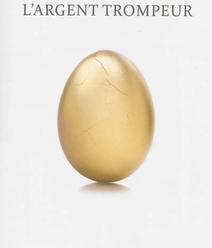 ARGENT TROMPEUR (L')