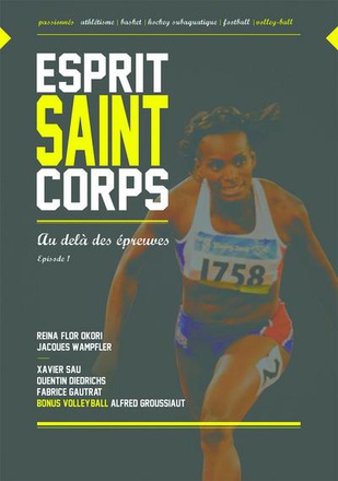 ESPRIT SAINT CORPS SAINT - DVD - EPISODE 1 AU DELA DES EPREUVES