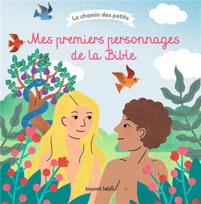 MES PREMIERS PERSONNAGES DE LA BIBLE