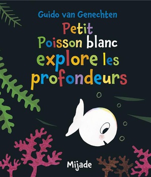PETIT POISSON BLANC EXPLORE LES PROFONDEURS