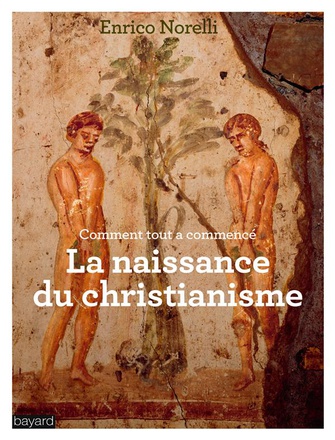 LA NAISSANCE DU CHRISTIANISME