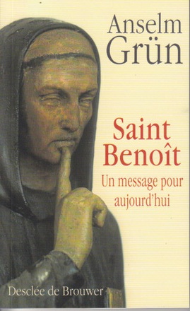 SAINT BENOIT - UN MESSAGE POUR AUJOURD'HUI