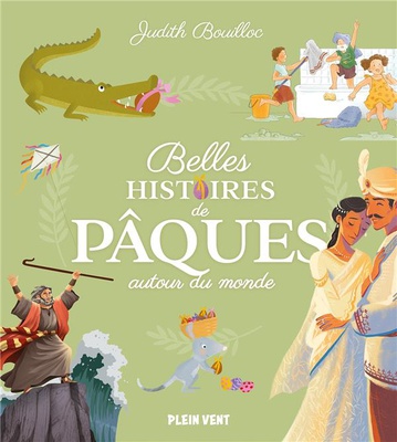 BELLES HISTOIRES DE PAQUES AUTOUR DU MONDE