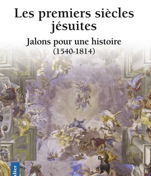 LES PREMIERS SIECLES JESUITES