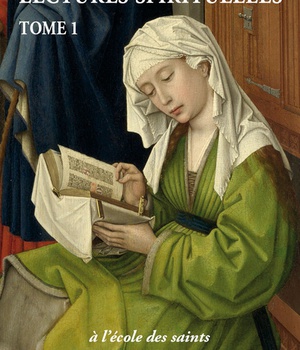 LECTURES SPIRITUELLES I - A L'ECOLE DES SAINTS