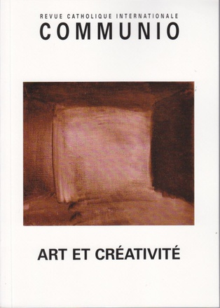 ART ET CREATIVITE - COMMUNIO N 216. JUILLET-AOUT 2011