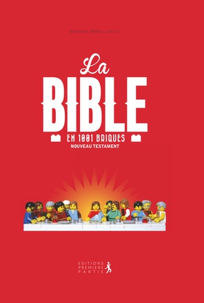 LA BIBLE EN 1001 BRIQUES NOUVEAU TESTAMENT (NOUVELLE EDITION)