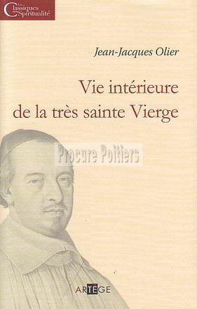 VIE INTERIEURE DE LA TRES SAINTE VIERGE