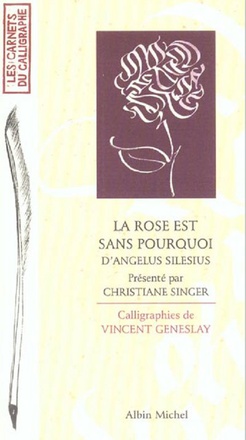 LA ROSE EST SANS POURQUOI - PRESENTATION DE CHRISTIANE SINGER