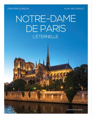 NOTRE-DAME DE PARIS, L'ETERNELLE