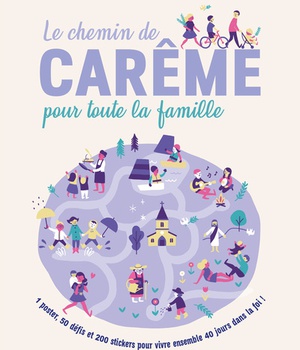 LE CHEMIN DE CAREME POUR TOUTE LA FAMILLE