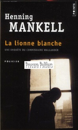 LA LIONNE BLANCHE - UNE ENQUETE DE WALLANDER