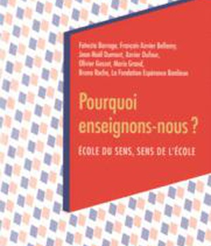 POURQUOI ENSEIGNONS-NOUS ?