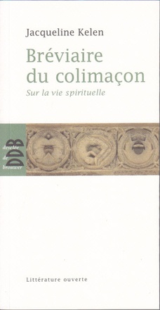 BREVIAIRE DU COLIMACON - SUR LA VIE SPIRITUELLE
