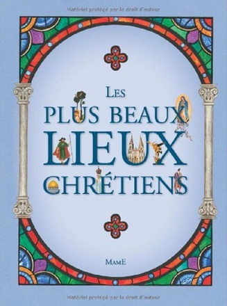 LES PLUS BEAUX LIEUX CHRETIENS