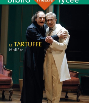 BIBLIOLYCEE - LE TARTUFFE, MOLIERE