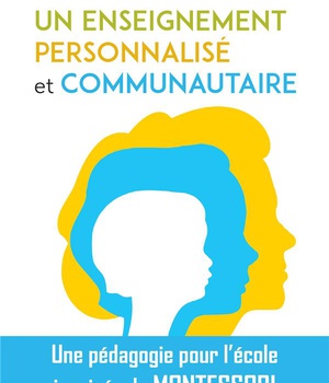 UN ENSEIGNEMENT PERSONNALISE ET COMMUNAUTAIRE