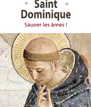 SAINT DOMINIQUE - SAUVER LES AMES