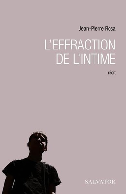 L'EFFRACTION DE L'INTIME