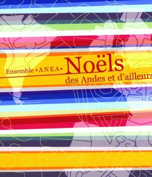 NOELS DES ANDES ET D'AILLEURS