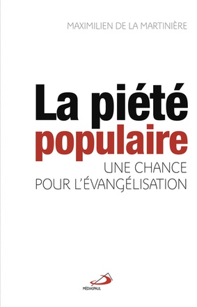 PIETE POPULAIRE, UNE CHANCE POUR L'EVANGELISATION (LA)
